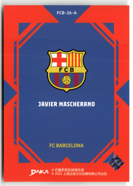 Fußball Javier Mascherano DAKA FC Barcelona 2025 #FCB-26-A FC Barcelona Trading Card Original