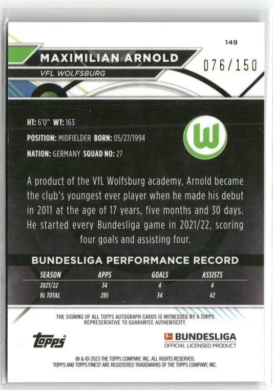 Fußball Maximilian Arnold 2022-23 Topps Finest Bundesliga #149 Black Auto /150 VFL Wolfsburg Trading Card Original