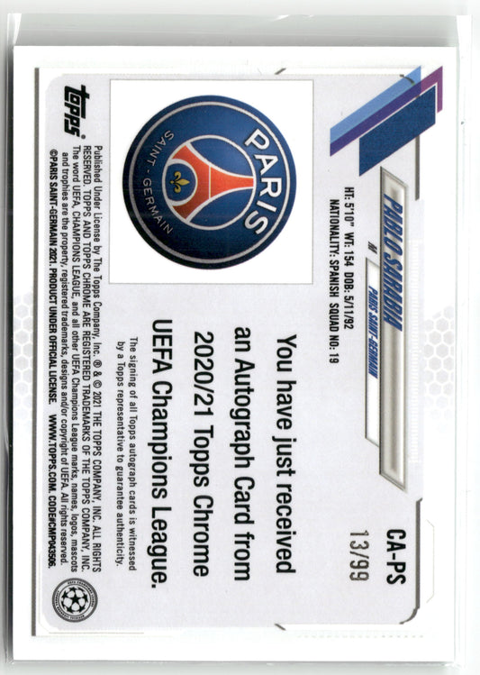Fußball Pablo Sarabia 2020-21 Topps Chrome UEFA Champions League #CA-PS Green Auto /99 Paris Saint-Germain Trading Card Original
