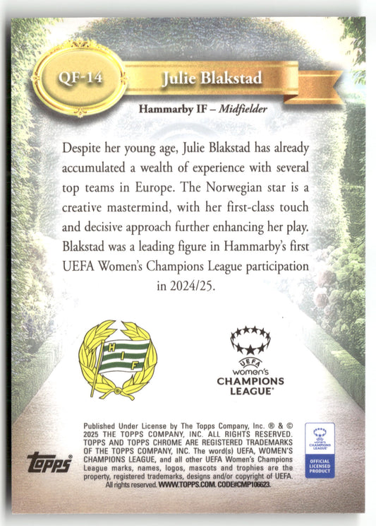 Fußball Julie Blakstad 2024-25 Topps Chrome UEFA Women's Champions League Queens of Football #QF-14 Hammarby IF Rookie Card RC Trading Card Original