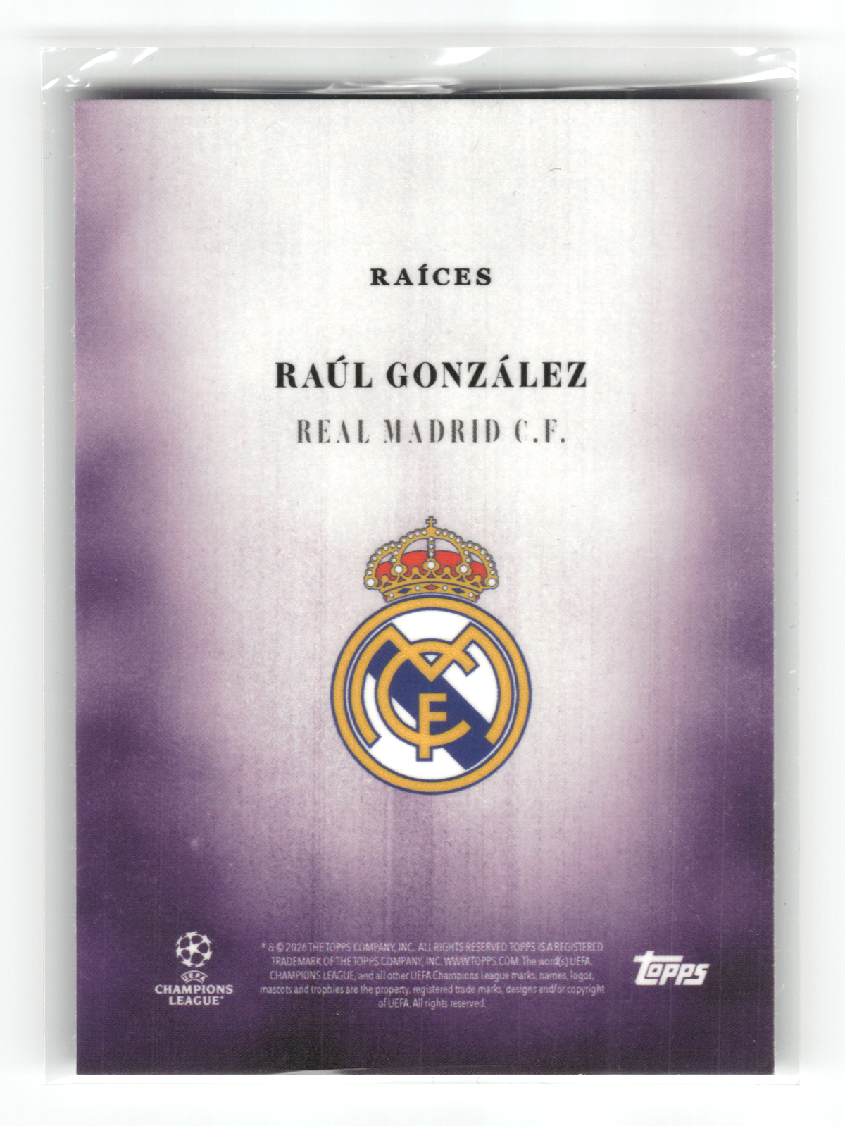 Fußball Raúl González - 2024 Topps Simplicidad UEFA CL - Raices /50 - Real Madrid C.F. Trading Card Original