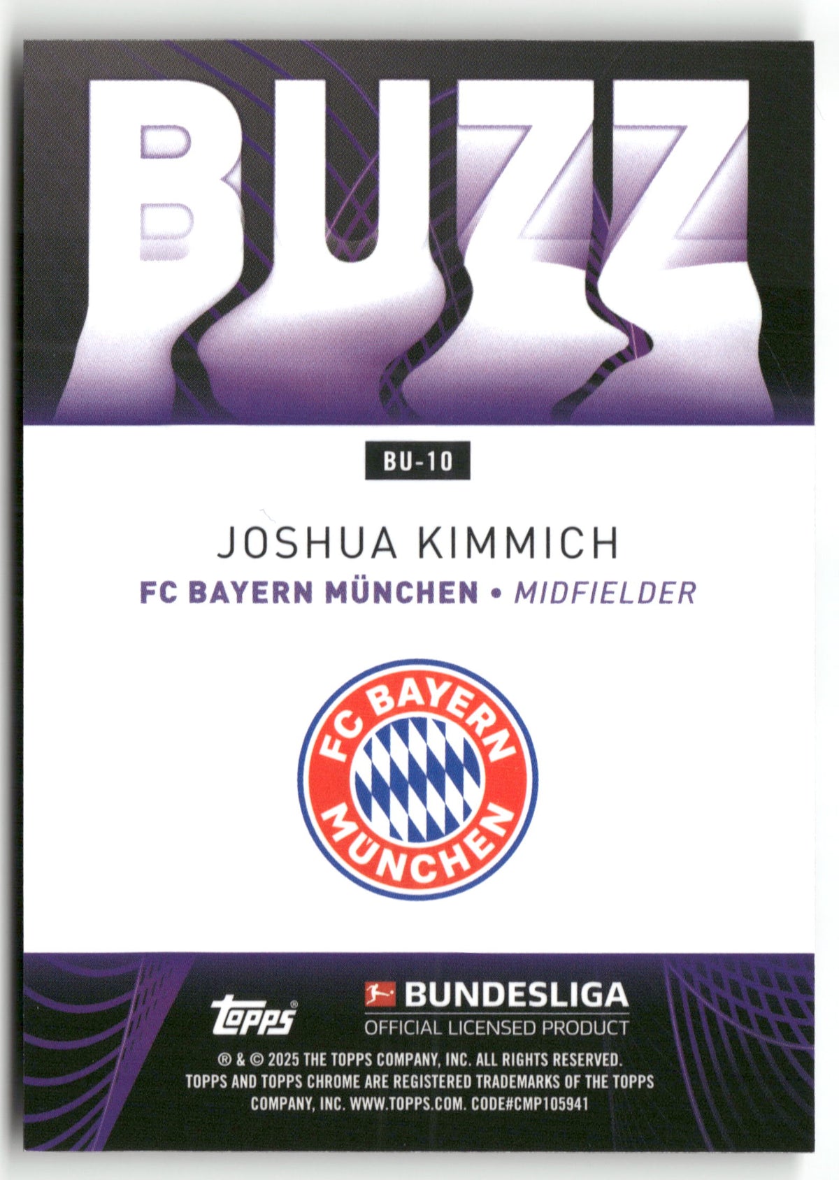 Fußball Joshua Kimmich 2024-25 Topps Chrome Bundesliga #BU-10 BUZZ FC Bayern München Trading Card Original