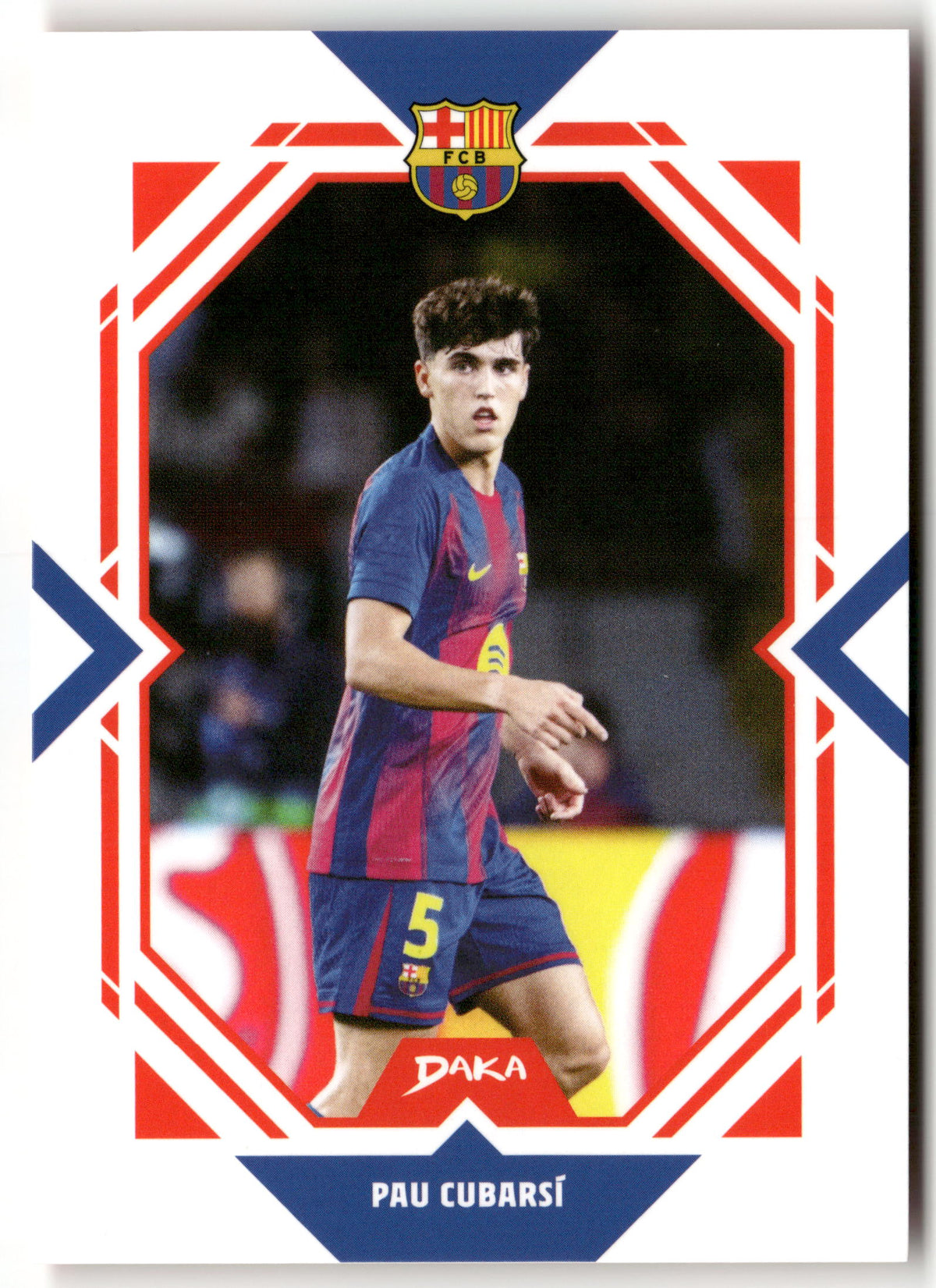 Fußball Pau Cubarsí 2025 Daka FC Barcelona #FCB-19-A FC Barcelona Trading Card Original