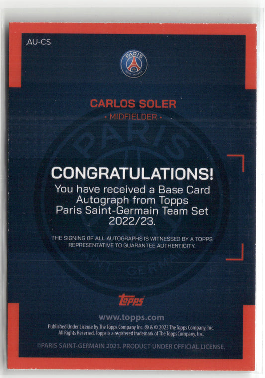 Fußball Carlos Soler 2022-23 Topps Paris Saint-Germain Team Set #AU-CS Auto Paris Saint-Germain Trading Card Original