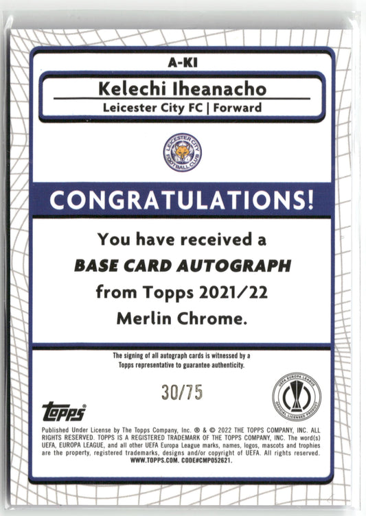 Fußball Kelechi Iheanacho 2021-22 Topps Merlin Chrome UEFA Europa League #A-KI Blue Color Match Auto /75 Leicester City FC Trading Card Original