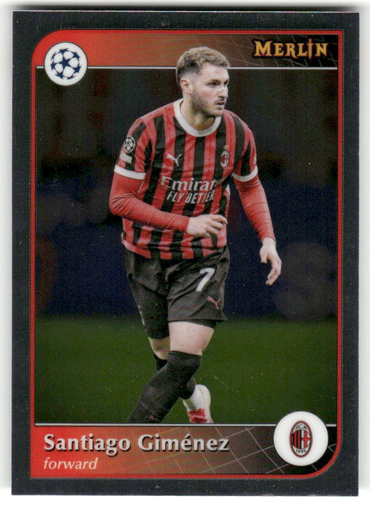 Fußball Santiago Giménez 2024-25 Topps Merlin UEFA Champions League #153 AC Milan Trading Card Original