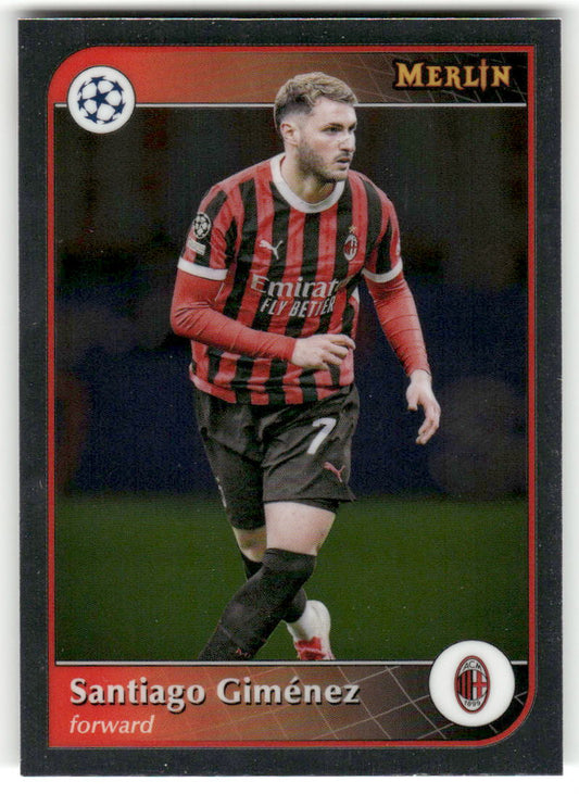 Fußball Santiago Giménez 2024-25 Topps Merlin UEFA Champions League #153 AC Milan Trading Card Original