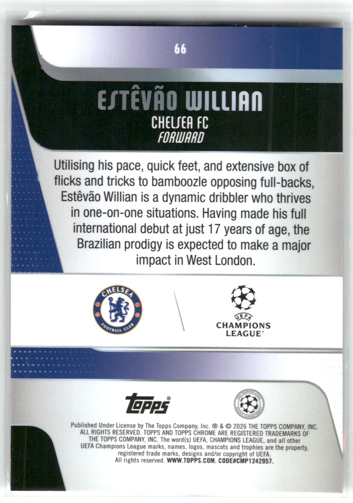 Fußball Estêvão Willian Rookie - 2024-25 Topps Chrome UEFA CL - Chelsea FC #66 Trading Card Original