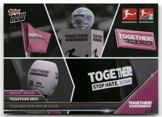 Fußball Together - Stop Hate. Be a Team Topps Now 2025 #149 Black /10 Trading Card Original